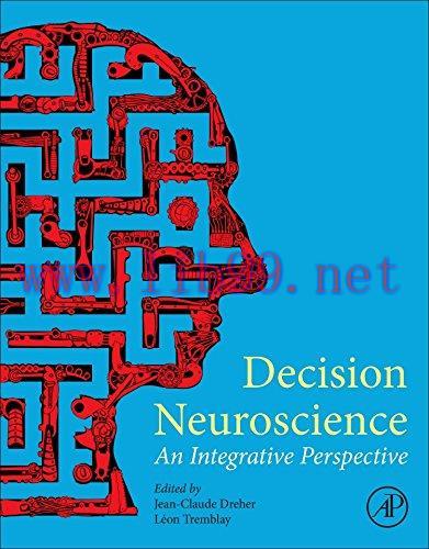 [AME]Decision Neuroscience: An Integrative Perspective (PDF)