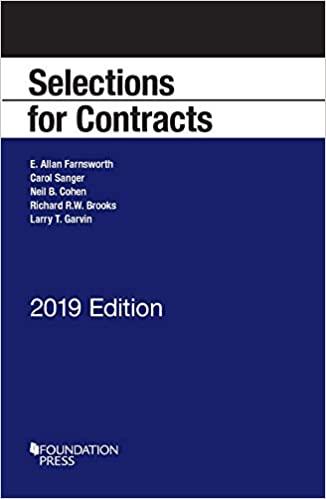 Farnsworth, Sanger, Cohen, Brooks, and Garvin’s Selections for Contracts, 2019 Edition