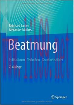 [AME]Beatmung: Indikationen - Techniken - Krankheitsbilder, 7th Edition (German Edition) (Origi...