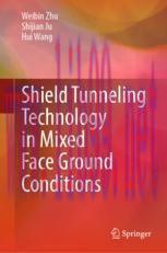 [PDF]Shield Tunneling Technology in Mixed Face Ground Conditions