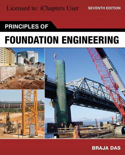 Principles of Foundation Engineering 7th Edition