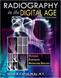 [AME]Radiography In the Digital Age: Physics – Exposure – Radiation Biology, 2nd Edition