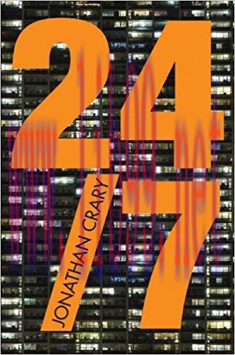 24/7: Late Capitalism and the Ends of Sleep 1st Edition,
