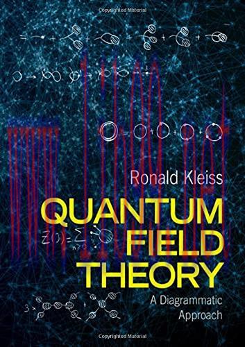 [FOX-Ebook]Quantum Field Theory: A Diagrammatic Approach