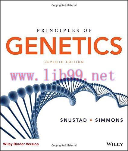 [AME]Principles of Genetics, 7th Edition (Original PDF)