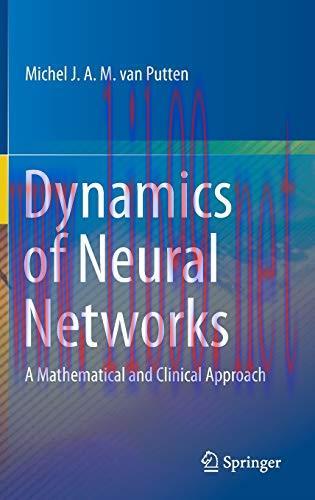 [FOX-Ebook]Dynamics of Neural Networks: A Mathematical and Clinical Approach