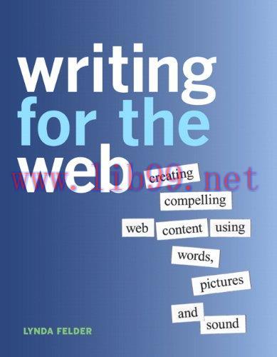 [FOX-Ebook]Writing for the Web: Creating Compelling Web Content Using Words, Pictures, and Soun...