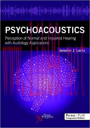 [PDF]Psychoacoustics Perception of Normal and Impaired Hearing with Audiology Applications