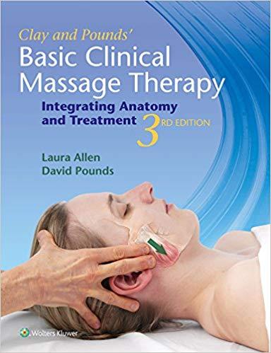 Clay and Pounds’ Basic Clinical Massage Therapy 3e
