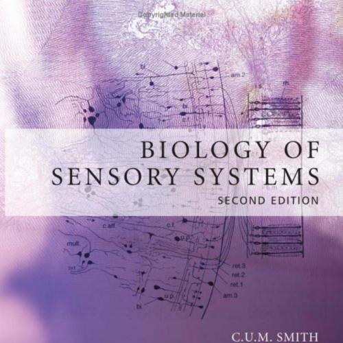 Biology of Sensory Systems 2nd Edition by C. U. M. Smith - Wei Zhi