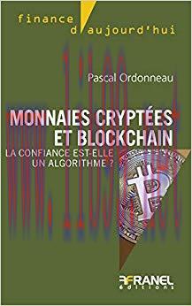 (PDF)Monnaies cryptées et blockchain: La confiance est-elle un algorithme ? (Finance d’aujourd’...