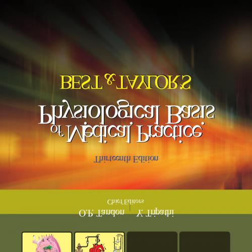 Best & Taylor’s Physiological Basis of Medical Practice, 13th Edition