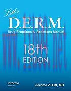 [AME]Litt’s Drug Eruptions & Reactions Manual, 18th Edition (Drug Eruption Reference Manual)