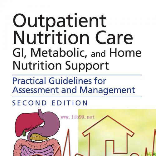 [AME]Outpatient Nutrition Care: GI, Metabolic and Home Nutrition Support, 2nd Edition (Original...