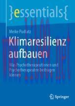 [PDF]Klimaresilienz aufbauen: Was Psychotherapeutinnen und Psychotherapeuten beitragen können