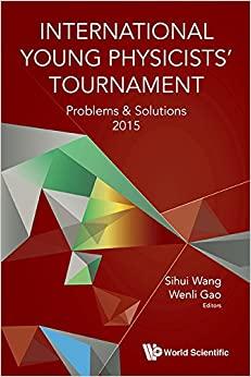 (PDF)International Young Physicists’ TournamentProblems and Solutions 2015 (Classical Mechanics...