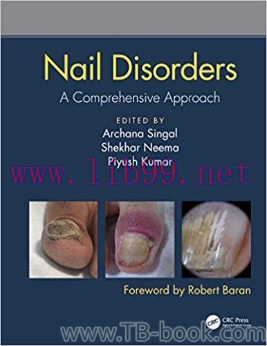 Nail Disorders: A Comprehensive Approach 1st Edition by Archana Singal