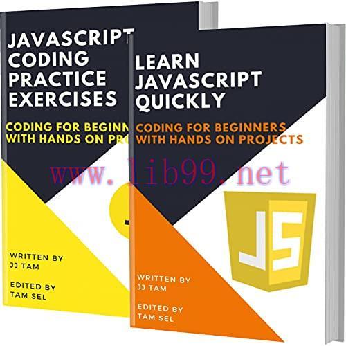 [FOX-Ebook]Learn Javascript Quickly And Javascript Coding Practice Exercises: Coding For Beginn...