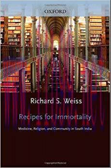 (PDF)Recipes for Immortality: Healing, Religion, and Community in South India 1st Edition