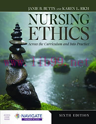 [AME]Nursing Ethics: Across the Curriculum and Into Practice, 6th Edition (Original PDF)