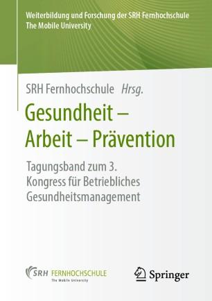 Gesundheit – Arbeit – Prävention