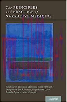 (PDF)The Principles and Practice of Narrative Medicine 1st Edition