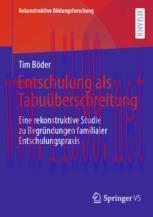 [PDF]Entschulung als Tabuüberschreitung: Eine rekonstruktive Studie zu Begründungen familialer ...