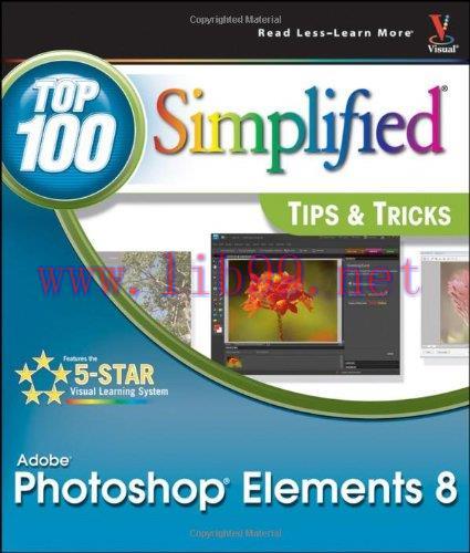 [FOX-Ebook]Photoshop Elements 8: Top 100 Simplified Tips and Tricks