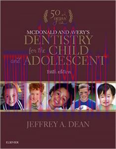 [AME]McDonald and Avery's Dentistry for the Child and Adolescent, 10th Edition