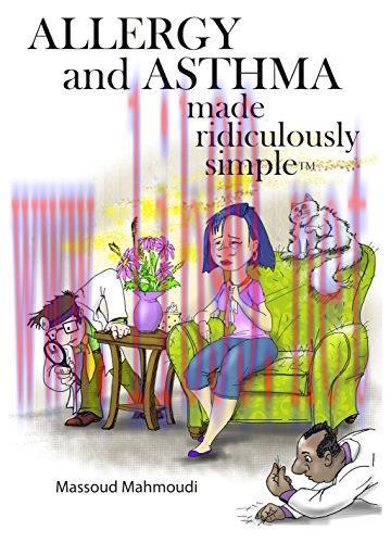 [AME]Allergy and Asthma Made Ridiculously Simple (Made Ridiculously Simple: Rapid Learning and ...