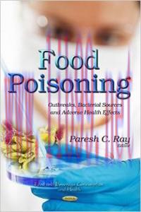 [AME]Food Poisoning: Outbreaks, Bacterial Sources and Adverse Health Effects