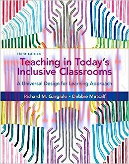 Teaching in Today’s Inclusive Classrooms: A Universal Design for Learning Approach 3rd Edition,