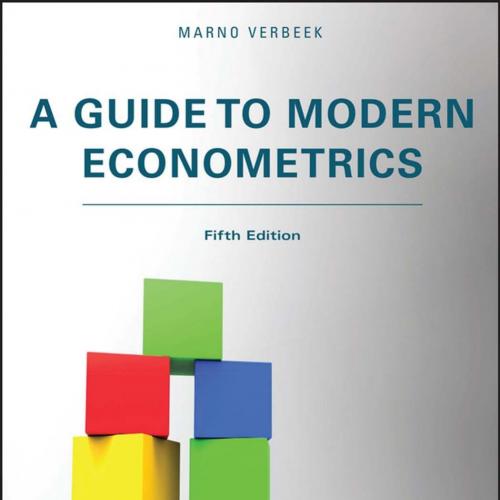 Guide to Modern Econometrics, 5th Edition, A