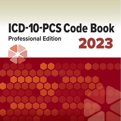 [AME]ICD-10-PCS Code Book: Professional Edition, 2023, 10th Edition (High Quality Image PDF)