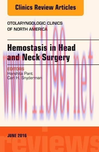 [AME]Hemostasis in Head and Neck Surgery, An Issue of Otolaryngologic Clinics of North America,...