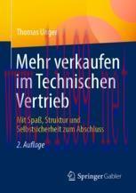 [PDF]Mehr verkaufen im Technischen Vertrieb: Mit Spaß, Struktur und Selbstsicherheit zum Abschl...