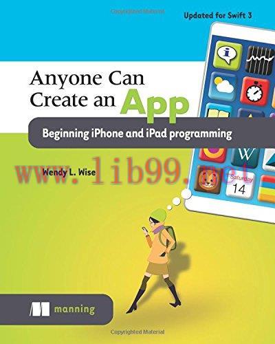[FOX-Ebook]Anyone Can Create an App: Beginning iPhone and iPad programming
