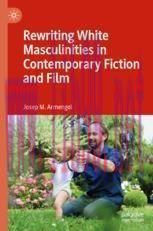 [PDF]Rewriting White Masculinities in Contemporary Fiction and Film