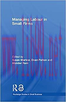 (PDF)Managing Labour in Small Firms (Routledge Studies in Small Business Book 9) 1st Edition