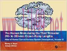 [AME]The Human Brain during the Third Trimester 310– to 350–mm Crown-Rump Lengths: Atlas of Cen...