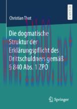 [PDF]Die dogmatische Struktur der Erklärungspflicht des Drittschuldners gemäß § 840 Abs. 1 ZPO