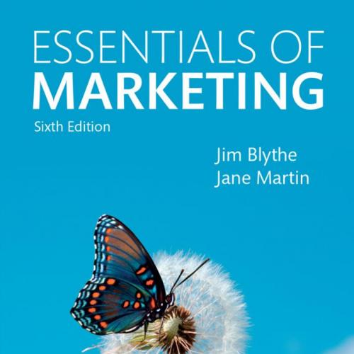 Essentials of Marketing 6th Edition by Jim Blythe - Wei Zhi