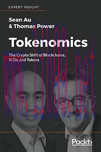 [FOX-Ebook]Tokenomics: The Crypto Shift of Blockchains, ICOs, and Tokens