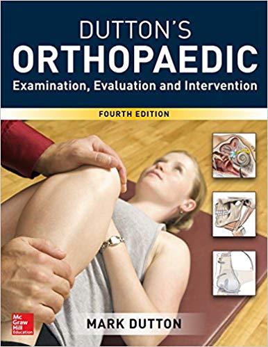 Dutton’s Orthopaedic Examination, Evaluation and Intervention, 4th Edition