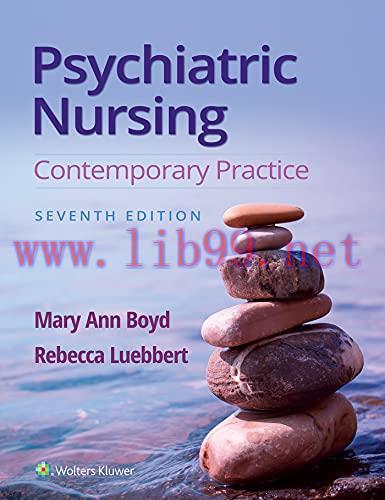 [AME]Psychiatric Nursing: Contemporary Practice, 7th Edition (EPUB3 + Converted PDF)