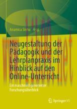 [PDF]Neugestaltung der Pädagogik und der Lehrplanpraxis im Hinblick auf den Online-Unterricht: ...