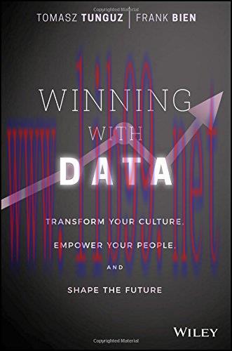 [FOX-Ebook]Winning with Data: Transform Your Culture, Empower Your People, and Shape the Future