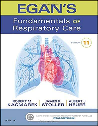 Egan’s Fundamentals of Respiratory Care 11th Edition