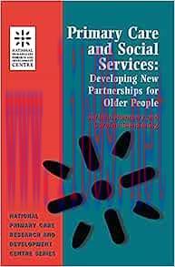 [AME]Primary Care and Social Services: Developing New Partnerships for Older People (National P...