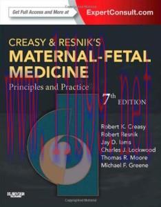 [AME]Creasy and Resnik's Maternal-Fetal Medicine: Principles and Practice 7th (Original PDF)